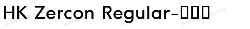 HK Zercon Regular字体转换